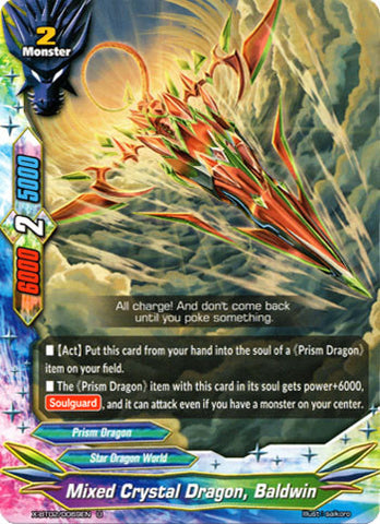 MIXED CRYSTAL DRAGON, BALDWIN (U)