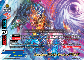 S-SS01A: Gemclone, "Origin Breaker!" "Re:B" (RR)