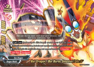 S-SS01A: Bal Dragon, "Bal Burst Smasher!! Re:B" (RRR)